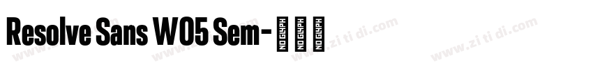 Resolve Sans W05 Sem字体转换 Resolve Sans W05 Sem字体转换